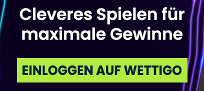 Clever spielen und Gewinne bei Wettigo steigern