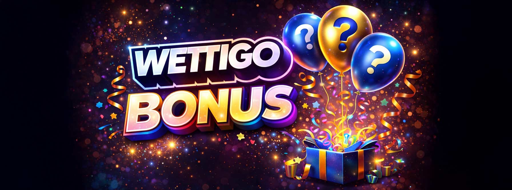 Wettigo Bonus