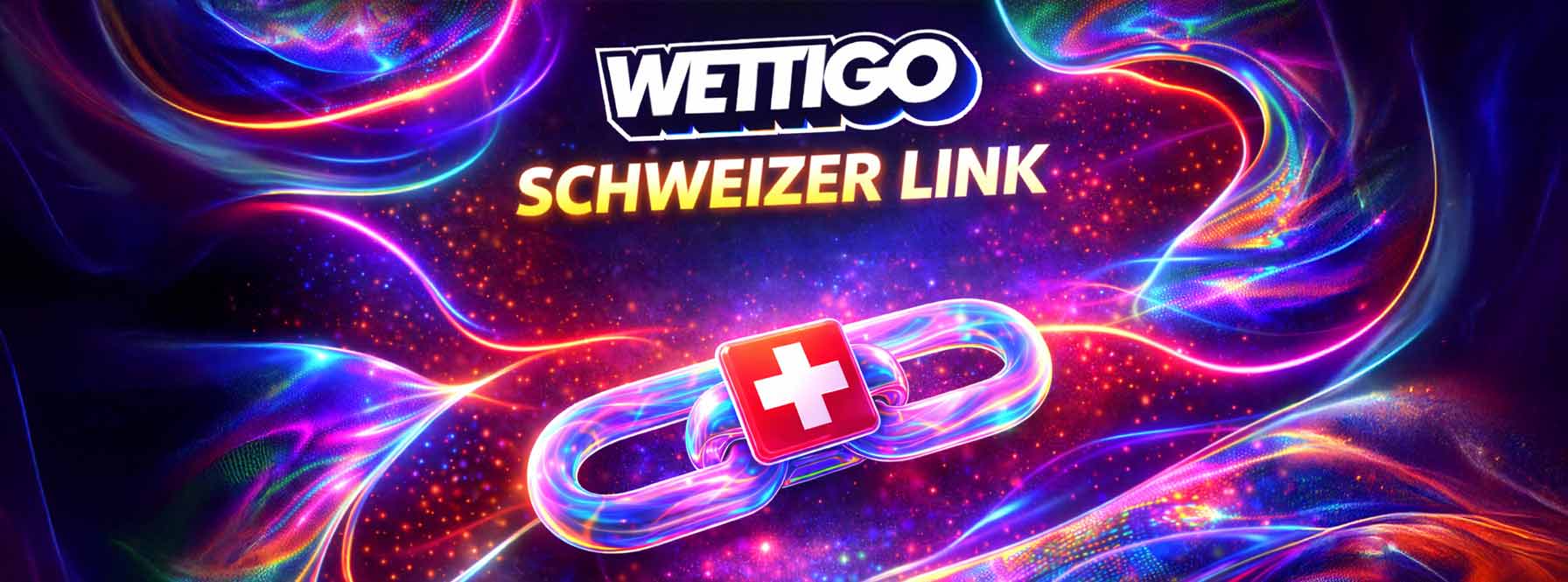 Wettigo Schweizer Link